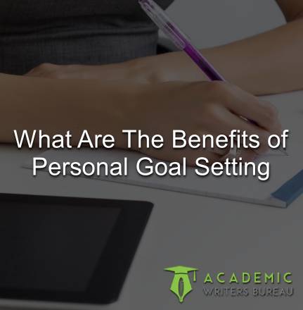 What are the benefits of personal goal setting