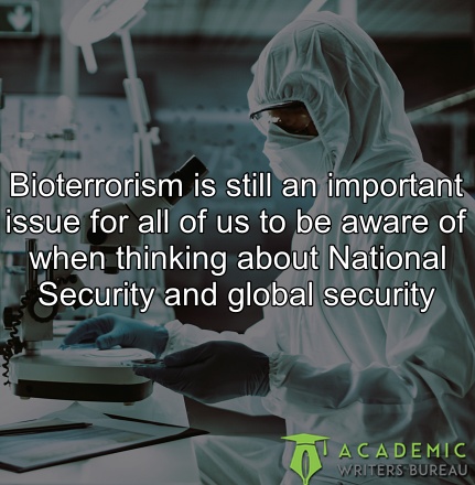 bioterrorism-is-still-an-important-issue-for-all-of-us-to-be-aware-of-when-thinking-about-national-security-and-global-security